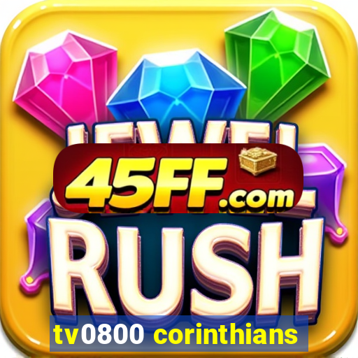 tv0800 corinthians